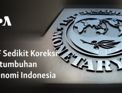 IMF Sedikit Koreksi Pertumbuhan Ekonomi Indonesia