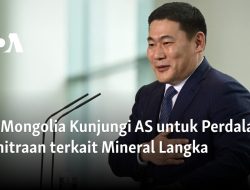 PM Mongolia Kunjungi AS untuk Perdalam Kemitraan terkait Mineral Langka