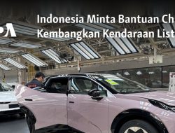 Indonesia Minta Bantuan China Kembangkan Kendaraan Listrik