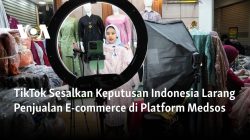 TikTok Sesalkan Keputusan Indonesia Larang Penjualan E-commerce di Platform Medsos
