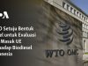 WTO Setuju Bentuk Panel untuk Evaluasi Bea Masuk UE Terhadap Biodiesel Indonesia