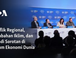 Konflik Regional, Perubahan Iklim, dan AI Jadi Sorotan di Forum Ekonomi Dunia