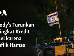 Moody’s Turunkan Peringkat Kredit Israel karena Konflik Hamas